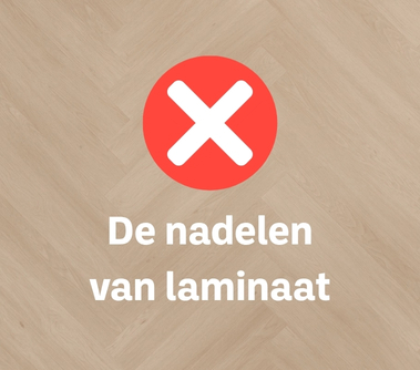 nadelen van laminaat waar moet je rekening mee houden?